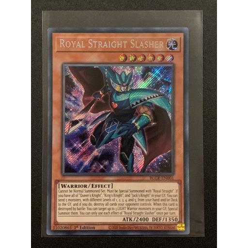 Royal Straight Slasher | BLCR-EN001 | Secret Rare | 1st Edition